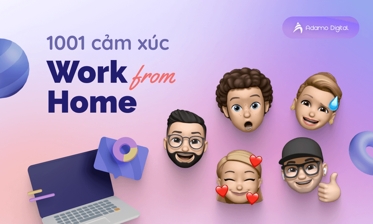 1001 cảm xúc work from home
